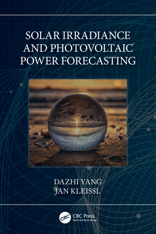 Solar Irradiance and Photovoltaic Power Forecasting (Energy Analytics)