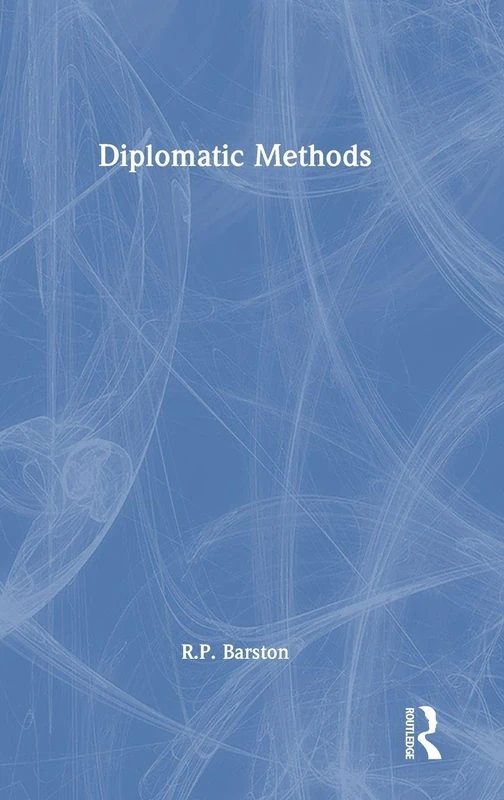 Routledge Diplomatic Methods - International Relations Book
