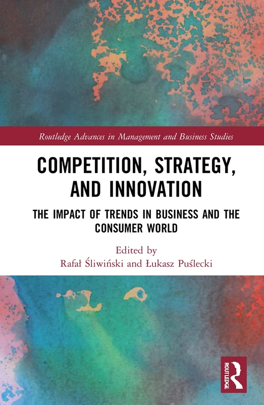 Routledge Competition, Strategy, and Innovation Book