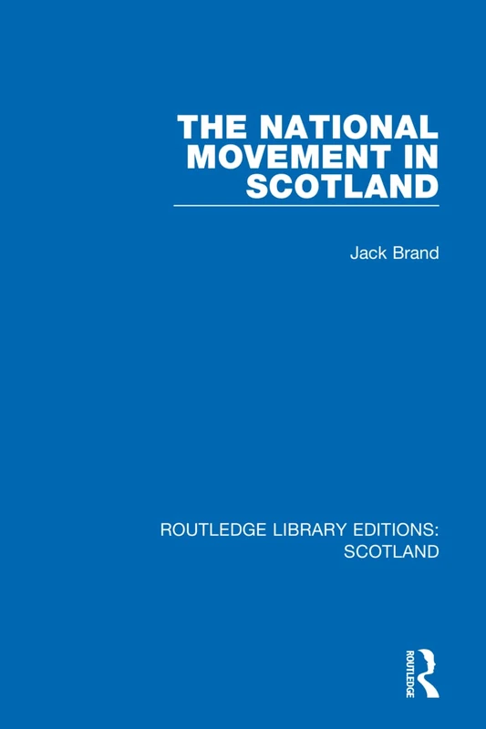 Routledge The National Movement in Scotland 2 - History Book