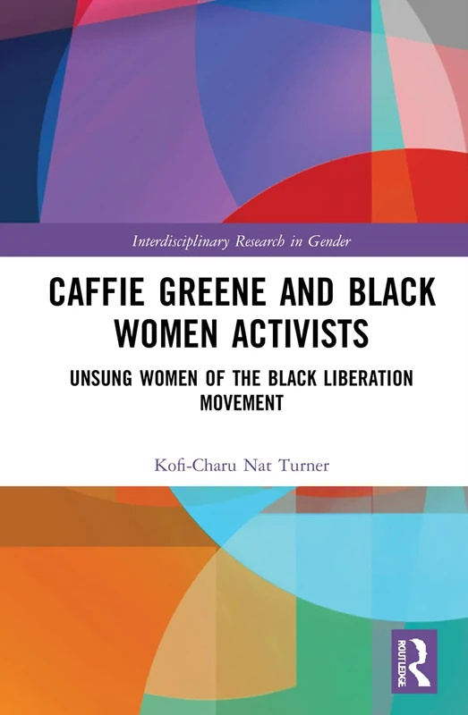 Caffie Greene and Black Women Activists - Routledge Book