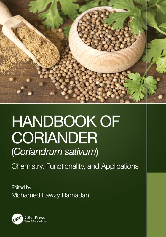 Handbook of Coriander (Coriandrum sativum): Chemistry, Functionality, and Applications - Image 1