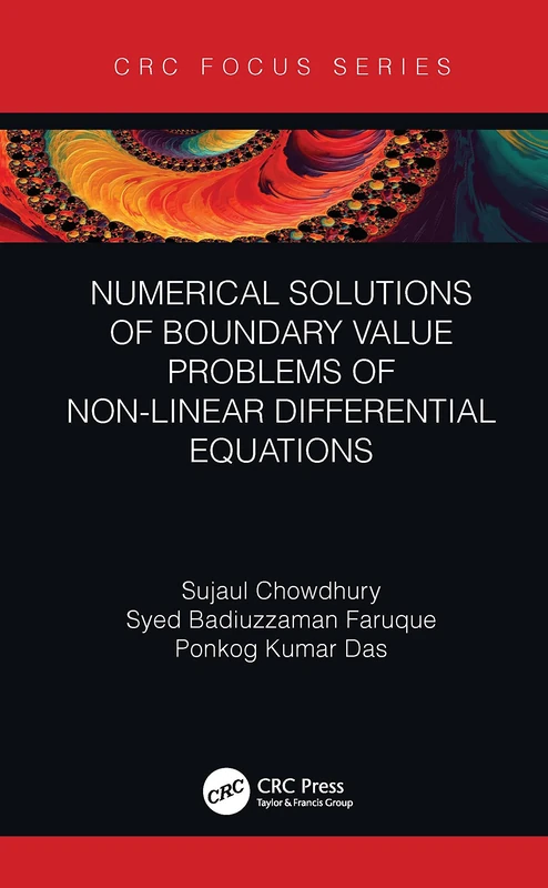 Numerical Solutions of Boundary Value Problems of Non-linear Differential Equations (CRC Focus)