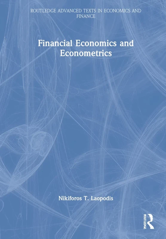 Financial Economics and Econometrics (Routledge Advanced Texts in Economics and Finance)