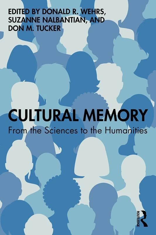 Routledge Cultural Memory: From the Sciences to the Humanities