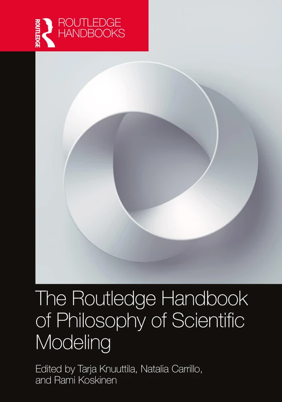 The Routledge Handbook of Philosophy of Scientific Modeling