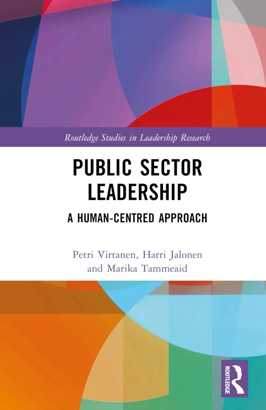 Routledge Public Sector Leadership: A Human-Centred Approach