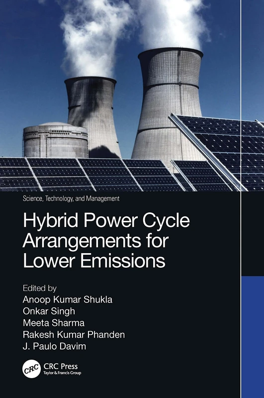 Hybrid Power Cycle Arrangements for Lower Emissions (Science, Technology, and Management)