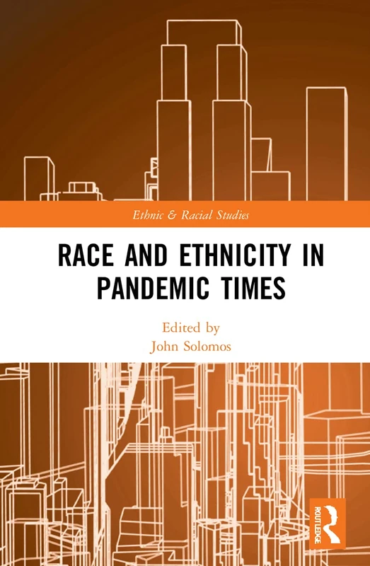 Routledge Race and Ethnicity in Pandemic Times - Book