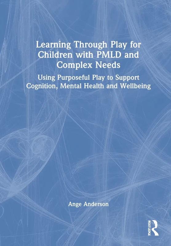 Routledge: Learning Through Play for Children with PMLD