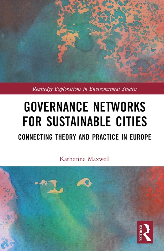 Routledge Governance Networks for Sustainable Cities Book