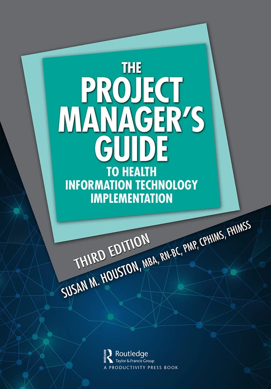 CRC Press - Project Manager's Guide to Health IT Implementation