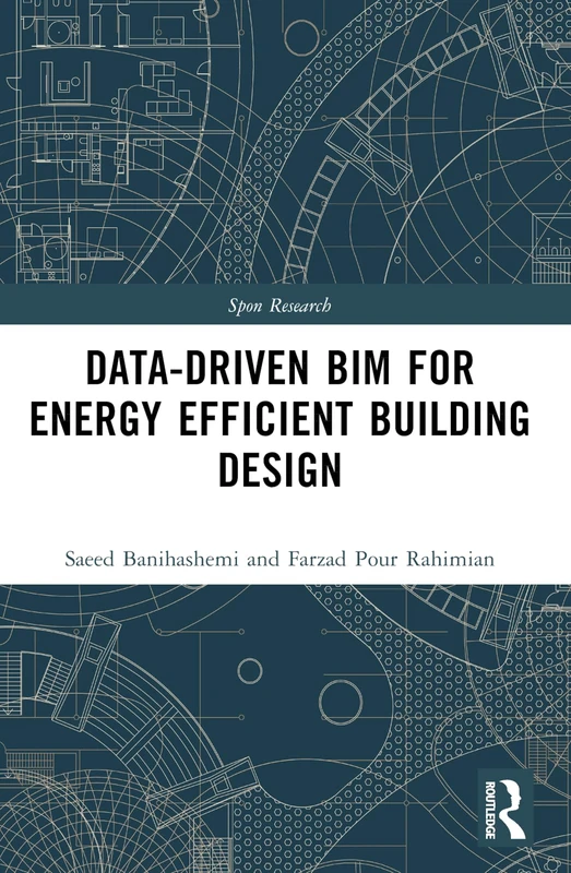 Data-driven BIM for Energy Efficient Building Design (Spon Research)