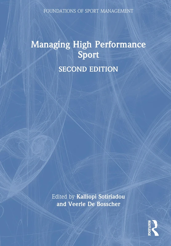 Managing High Performance Sport (Foundations of Sport Management)