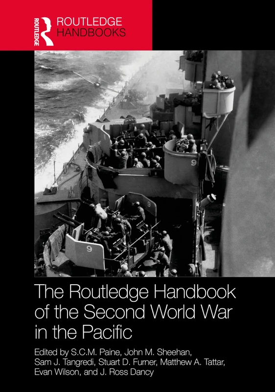 The Routledge Handbook of the Second World War in the Pacific