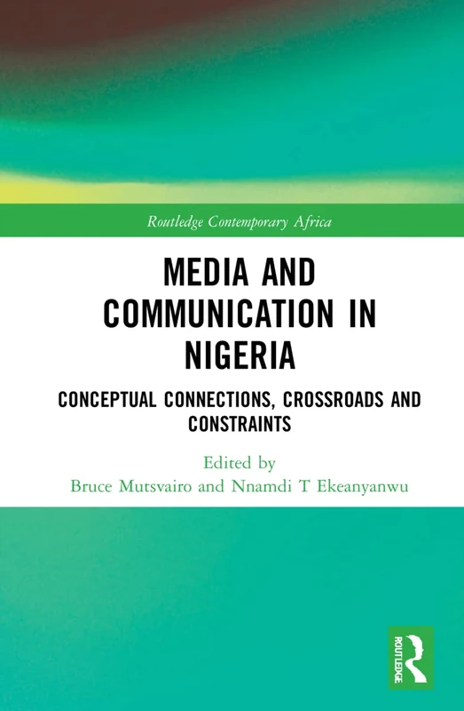 Routledge Media and Communication in Nigeria - Book