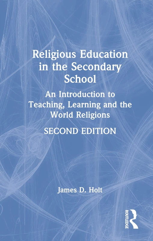 Routledge - Religious Education in the Secondary School Book