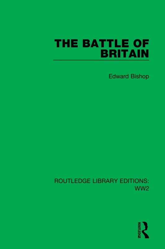 The Battle of Britain: 1 (Routledge Library Editions: WW2)