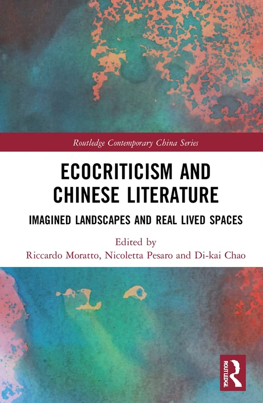 Routledge Ecocriticism and Chinese Literature - Book