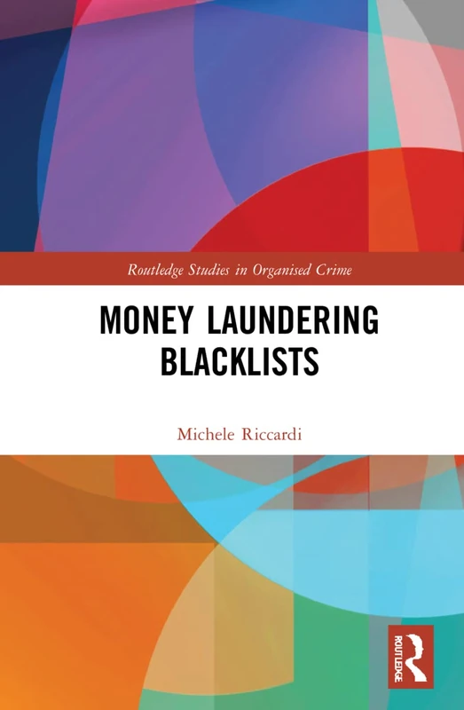 Money Laundering Blacklists (Routledge Studies in Organised Crime) - Image 1