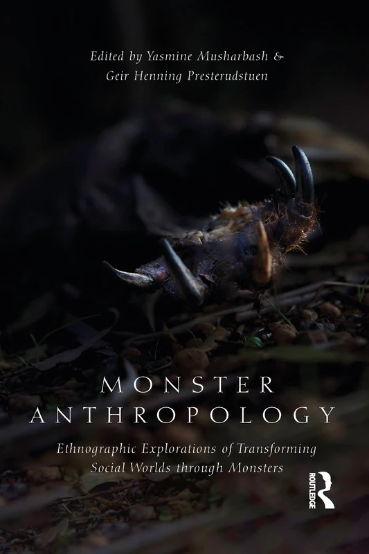 Monster Anthropology: Ethnographic Explorations of Transforming Social Worlds Through Monsters - Image 1