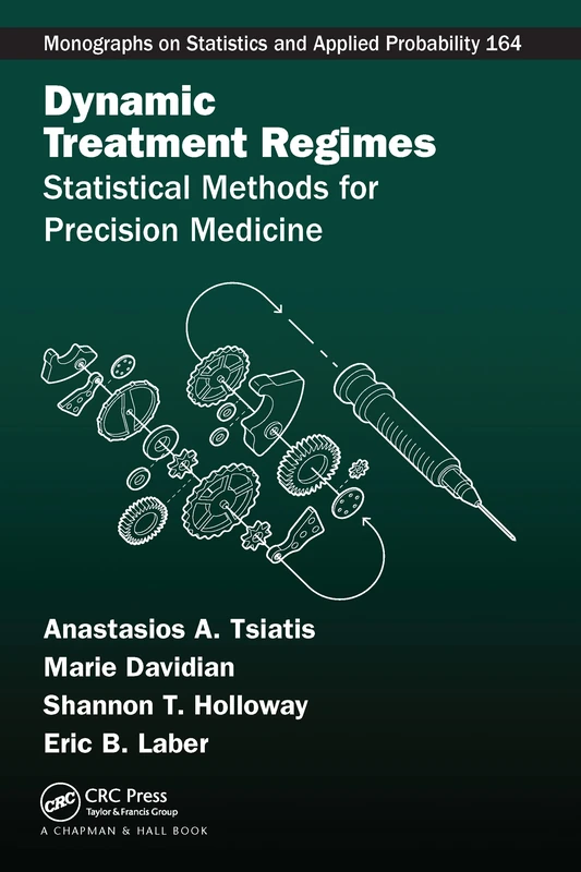 Dynamic Treatment Regimes: Statistical Methods for Precision Medicine - Image 1