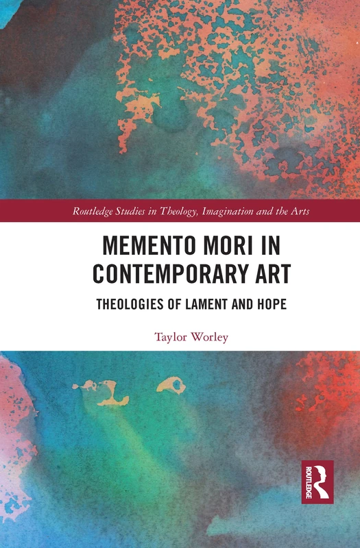 Routledge Memento Mori in Contemporary Art - Theology Book