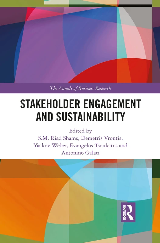 Stakeholder Engagement and Sustainability (The Annals of Business Research)