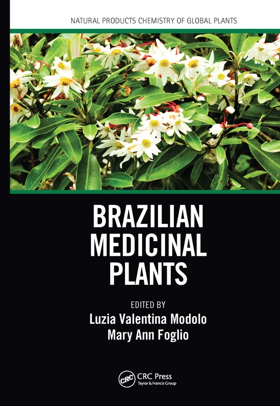 Brazilian Medicinal Plants (Natural Products Chemistry of Global Plants)