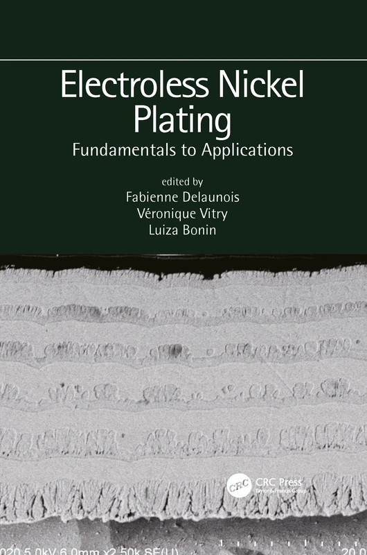 Electroless Nickel Plating: Fundamentals to Applications