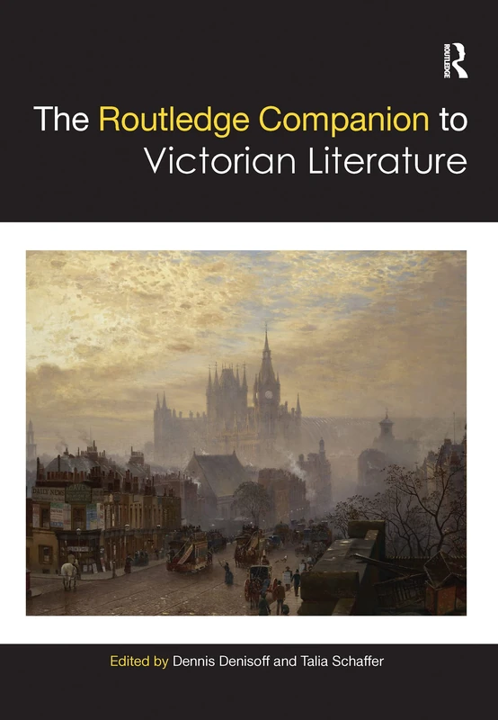 The Routledge Companion to Victorian Literature (Routledge Literature Companions)