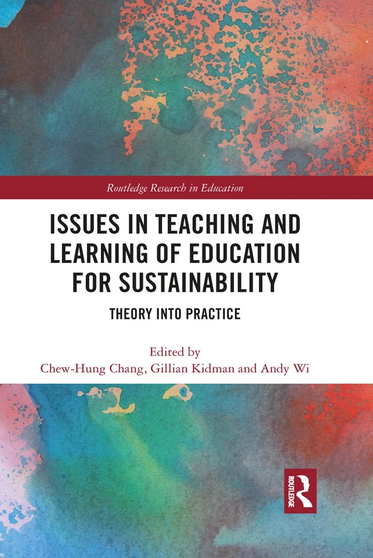 Issues in Teaching and Learning of Education for Sustainability: Theory into Practice (Routledge Research in Education) - Image 1