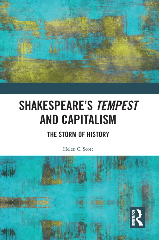 Shakespeare's Tempest and Capitalism: The Storm of History