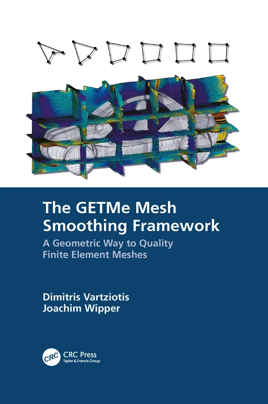 The GETMe Mesh Smoothing Framework: A Geometric Way to Quality Finite Element Meshes