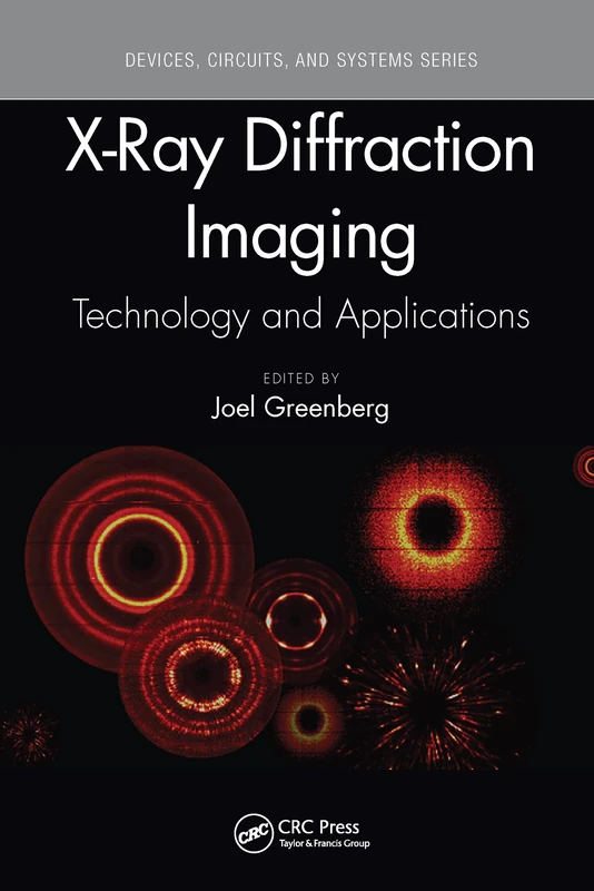 X-Ray Diffraction Imaging: Technology and Applications (Devices, Circuits, and Systems)