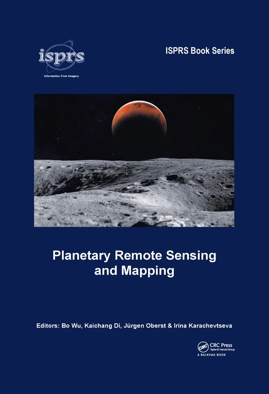 Planetary Remote Sensing and Mapping (ISPRS Book Series)