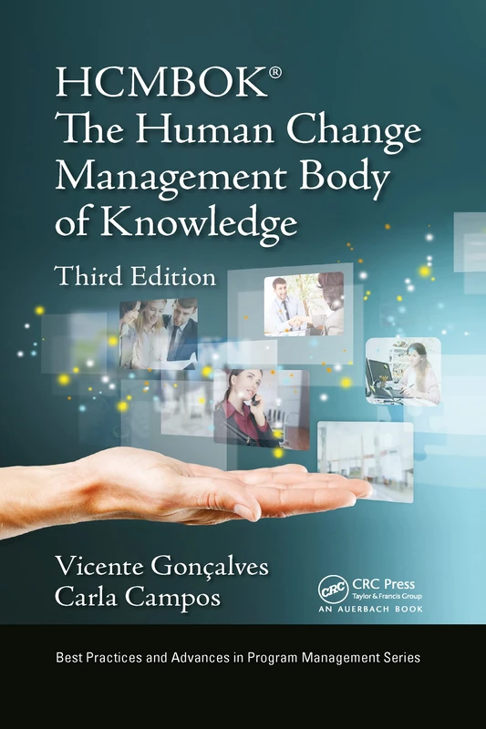 The Human Change Management Body of Knowledge (HCMBOK®) (Best Practices in Portfolio, Program, and Project Management)