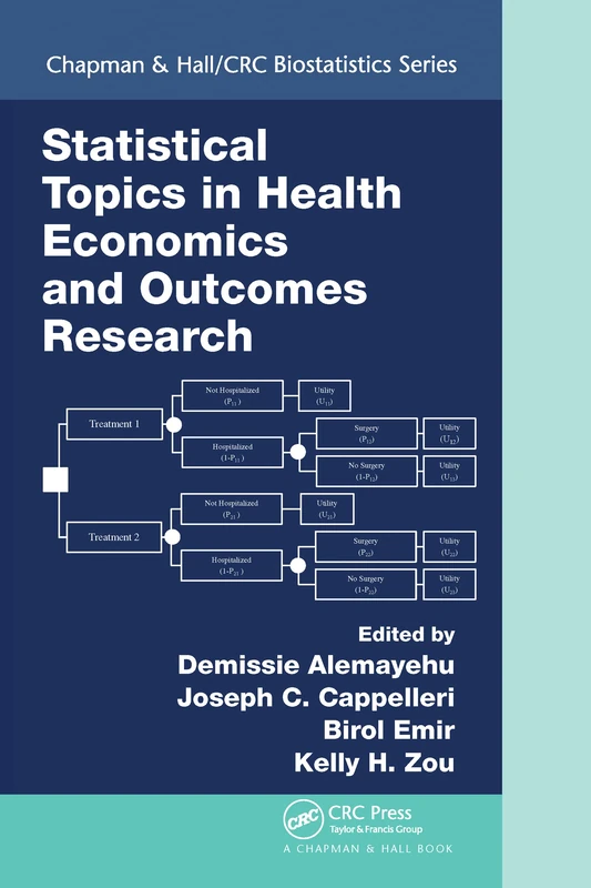 Statistical Topics in Health Economics and Outcomes Research (Chapman & Hall/CRC Biostatistics Series)