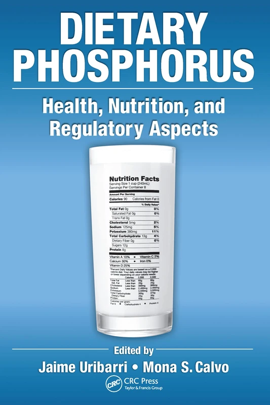 Dietary Phosphorus: Health, Nutrition, and Regulatory Aspects