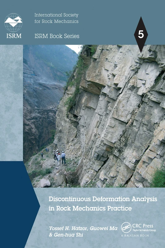Discontinuous Deformation Analysis in Rock Mechanics Practice (ISRM Book Series)