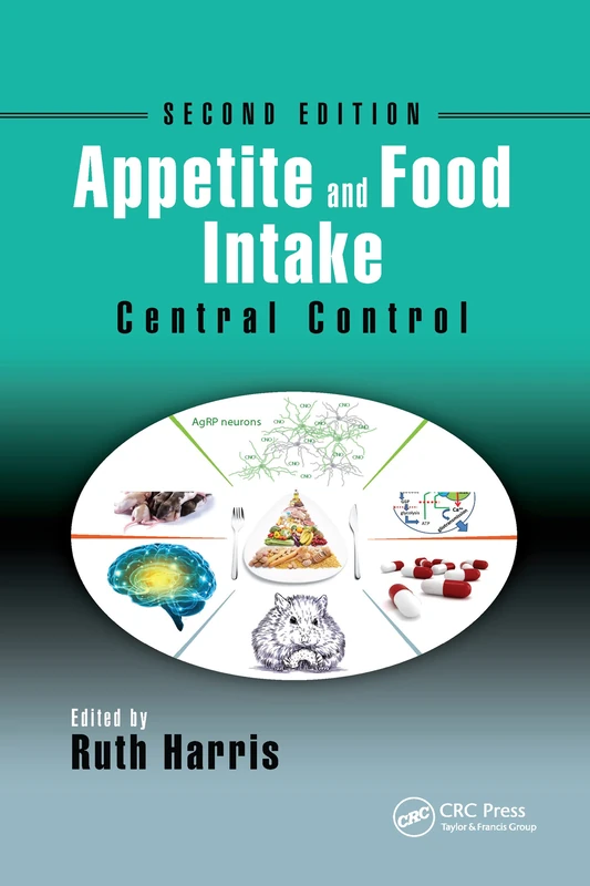 Appetite and Food Intake: Central Control, Second Edition