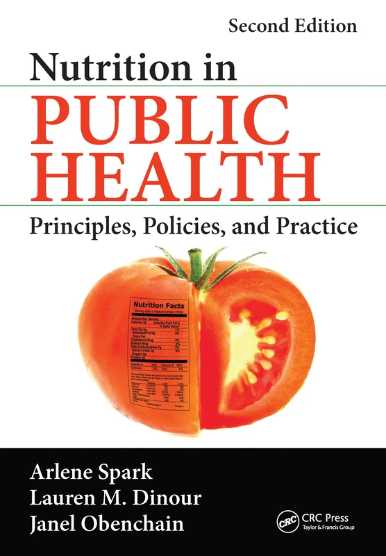 Nutrition in Public Health: Principles, Policies, and Practice, Second Edition