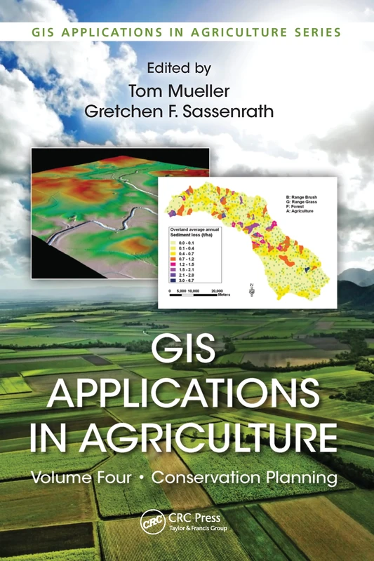 GIS Applications in Agriculture, Volume Four: Conservation Planning