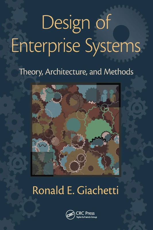 CRC Press Design of Enterprise Systems - Engineering Theory