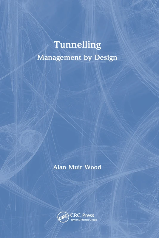 Tunnelling: Management by Design