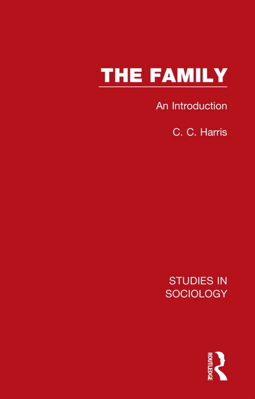The Family: An Introduction: 4 (Studies in Sociology)