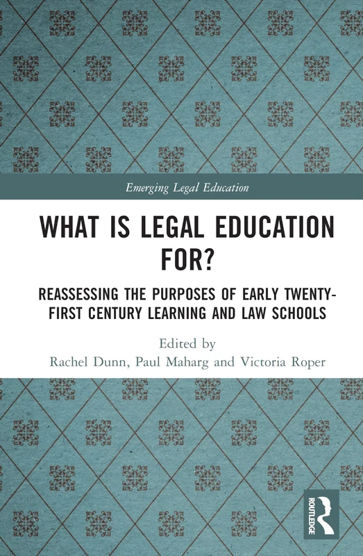 Routledge - What is Legal Education for? Law School Book