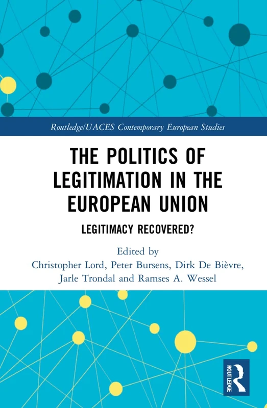 Routledge - The Politics of Legitimation in the European Union