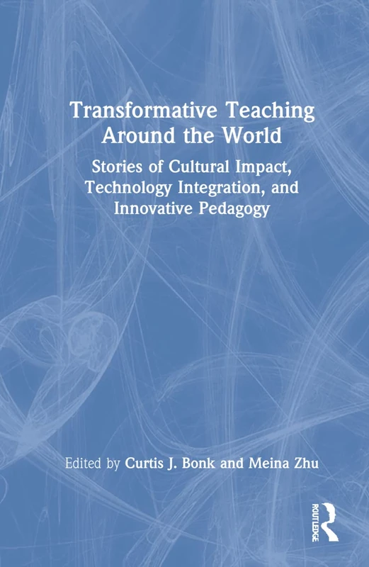 Routledge - Transformative Teaching Around the World Book