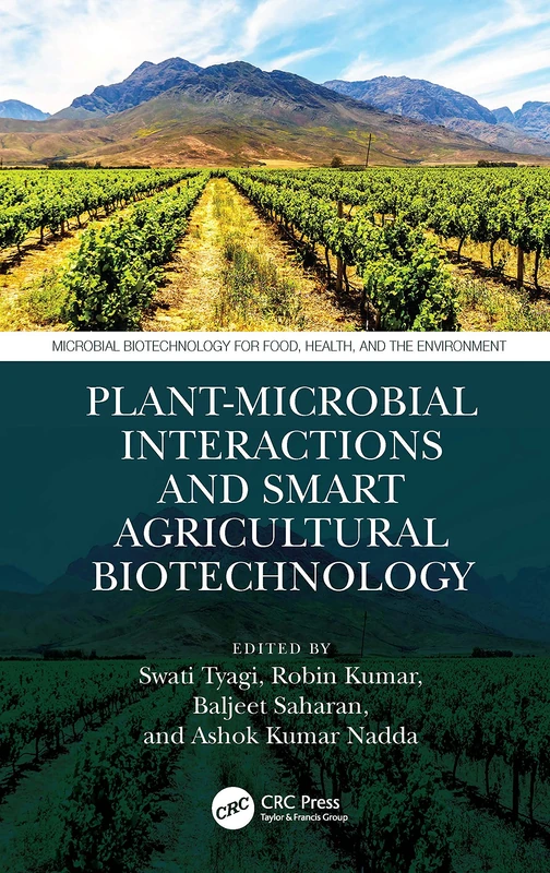 Plant-Microbial Interactions and Smart Agricultural Biotechnology (Microbial Biotechnology for Food, Health, and the Environment) - Image 1